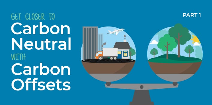 Get closer to carbon neutral with carbon offsets