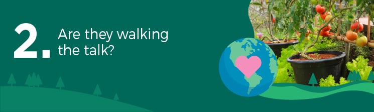 2. Are they walking the talk?